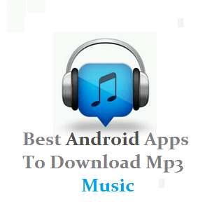 Best Mp3 Download For Android Phones